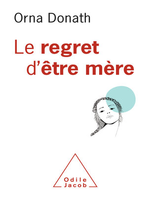 cover image of Le Regret d'être mère